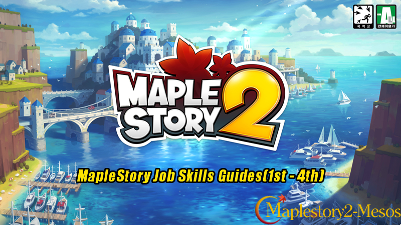 MapleStory Job Skills Guides(1st - 4th)